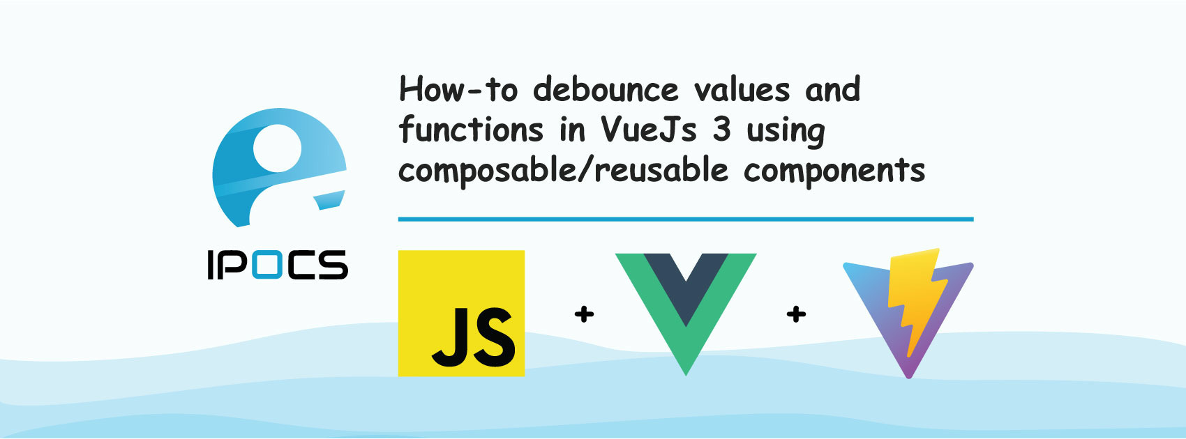 How-to debounce values and functions in VueJS 3 using composable components